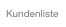 Kundenliste